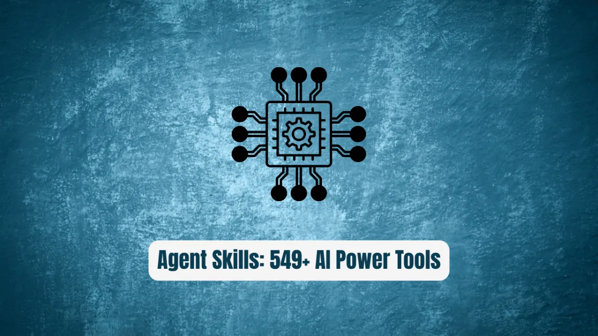 Awesome Agent Skills: 549+ AI Power Tools for Developers