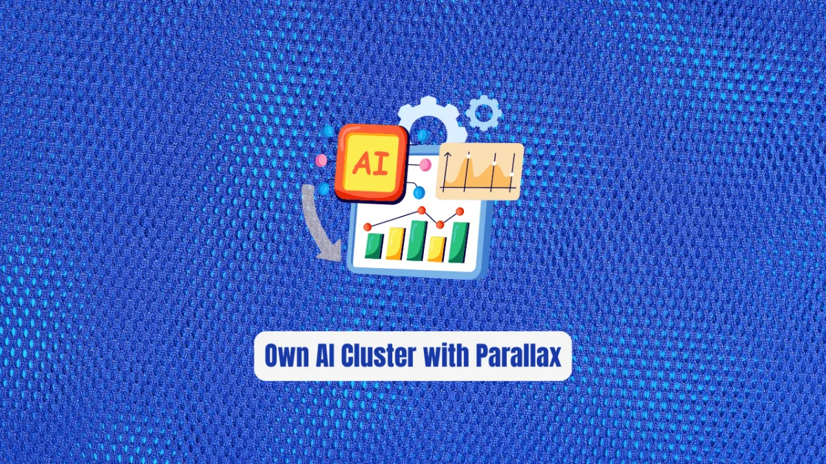 Stop Renting GPUs! Build Your Own AI Cluster with Parallax